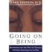 Going on Being: Buddhism and the Way of Change - A Positive Psychology for the West