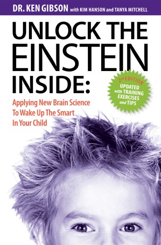 Image of: Unlock the Einstein Inside: Applying New Brain Science to Wake Up the Smart in Your Child
