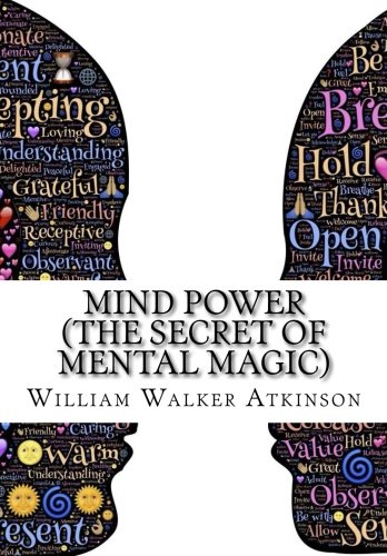 Mind Power( The Secret of Mental Magic)