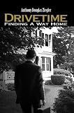  : Drivetime: Finding A Way Home