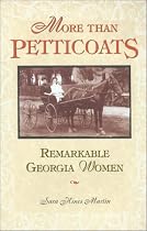 More than Petticoats: Remarkable Georgia Women (More than Petticoats Series)