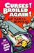 Books : Curses! Broiled Again!: The Hottest Urban Legends Going