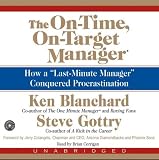 The On-Time, On-Target Manager: How a "Last-Minute Manager" Conquered Procrastination