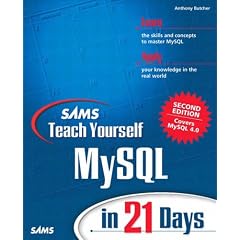 Teach Yourself Mysql in 21 Days (Sams Teach Yourself in 21 Days)