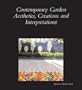 Contemporary Garden Aesthetics, Creations and Interpretations (Dumbarton Oaks Colloquium on the History of Landscape Architecture)