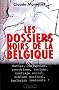 Les dossiers noirs de la Belgique