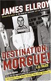 Destination: Morgue!: L.A. Tales (Vintage Original)