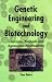 Genetic Engineering And Biotechnology: Concepts, Methods And Agronomic Applications