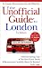 The Unofficial Guide to London
