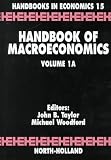 Handbook of Macroeconomics : 3 Volume Set (Handbook of Macroeconomics)