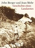 Geschichte eines Landarztes - John Berger
