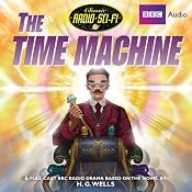 Classic Radio Sci-Fi: The Time Machine (Dramatised) | [H.G. Wells]