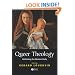 Queer Theology: Rethinking the Western Body (BBPG)