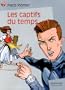 Les Captifs du temps