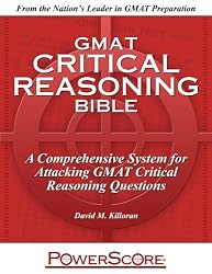 The PowerScore GMAT Critical Reasoning Bible