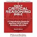 The PowerScore GMAT Critical Reasoning Bible: A Comprehensive System for Attacking the GMAT Critical Reasoning Questions