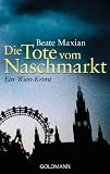 Die Tote vom Naschmarkt: Ein Wien-Krimi (German Edition)