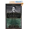 The Devil Soldier: The American Soldier of Fortune Who Became a God in China