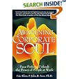 Awakening Corporate Soul: Four Paths to Unleash the Power of People at Work