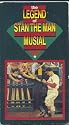 The Legend of Stan The Man Musial