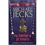 The Butcher of St.Peter's (Knights Templar Mysteries (Headline))