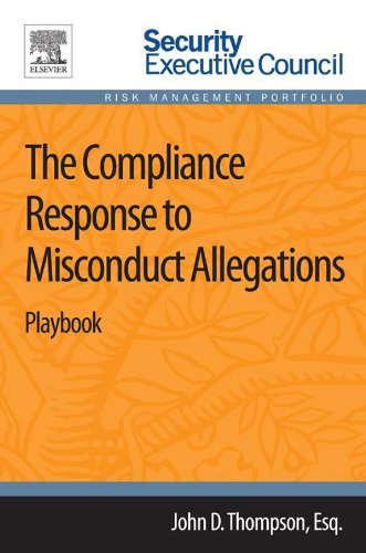 The Compliance Response to Misconduct Allegations: Playbook (Risk Management Portfolio)