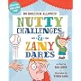 No Boredom Allowed!: Nutty Challenges & Zany Dares