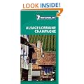 Tourist Guide Alsace Lorraine Champagne 2010 (Michelin Green Guides)