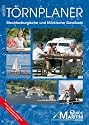 Törnplaner Mecklenburgische und Märkische Gewässer 2011/2012: Häfen, Schleusen, Landgang: alles in einem Band