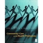Community Care for Health Professionals by  Ann Compton and Mary Ashwin