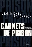 Carnets de prison, mars 1997-juillet 1998