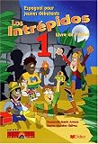 Los intrepidos, espagnol CM1/CM2, niveau 1 : manuel