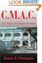 C.M.A.C.: The Saga of a Saigon Warrior