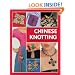 Chinese Knotting: Creative Designs That are Easy and Fun