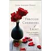 Through Corridors of Light: Poems of Consolation in Time of Illness