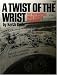 Books : A Twist Of The Wrist