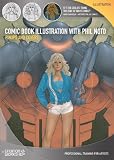 Comic Book Illustration with Phil Noto, Pinups and Covers