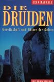 Die Druiden. Gesellschaft und G�tter der Kelten - Jean Markale
