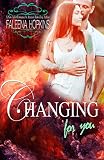 Changing For You: A New Adult Contemporary Romance (Anything For You Book 1)