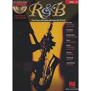 R&B: Saxophone Play-Along Volume 2 Includes Parts for Bb & Eb Saxophones