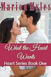 What the Heart Wants (Heart Series Book 1)