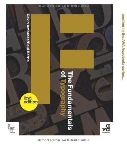 The Fundamentals of Typography: Second Edition (Ava Fundamentals Series) 2nd (second) Edition by Ambrose, Gavin, Harris, Paul published by Fairchild Books (2011)