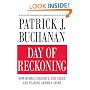 Day of Reckoning: How Hubris, Ideology, and Greed Are Tearing America Apart