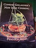 Conrad Gallagher's new Irish cooking : recipes from Dublin's Peacock Alley