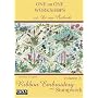 One on One Workshops in Ribbon Embroidery and Stumpwork with Di van Niekerk Volume 3