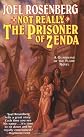 Not Really The Prisoner of Zenda 