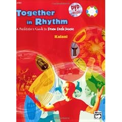 Together in Rhythm: A Facilitator's Guide to Drum Circle Music, Book & DVD