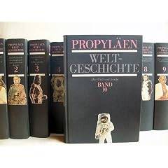 Propyl�en-Weltgeschichte: Eine Universalgeschichte. 10 B�nde