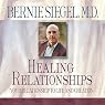 Healing Relationships: Your Relationship to Life and Creation