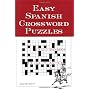 Easy Spanish Crossword Puzzles (Language - Spanish)